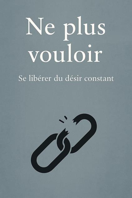 Ne plus vouloir