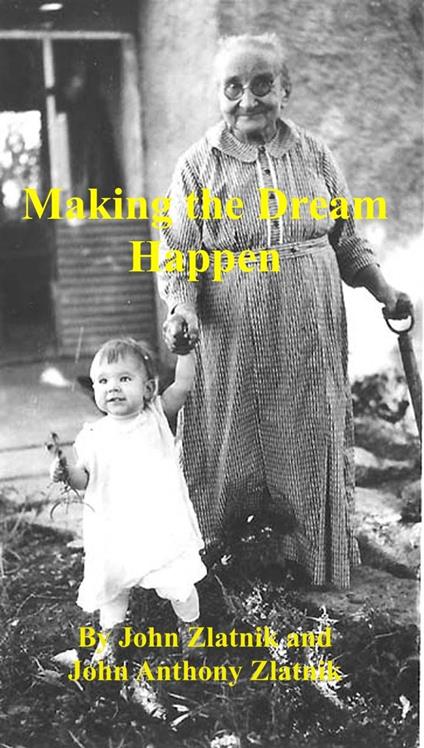 Making the Dream Happen