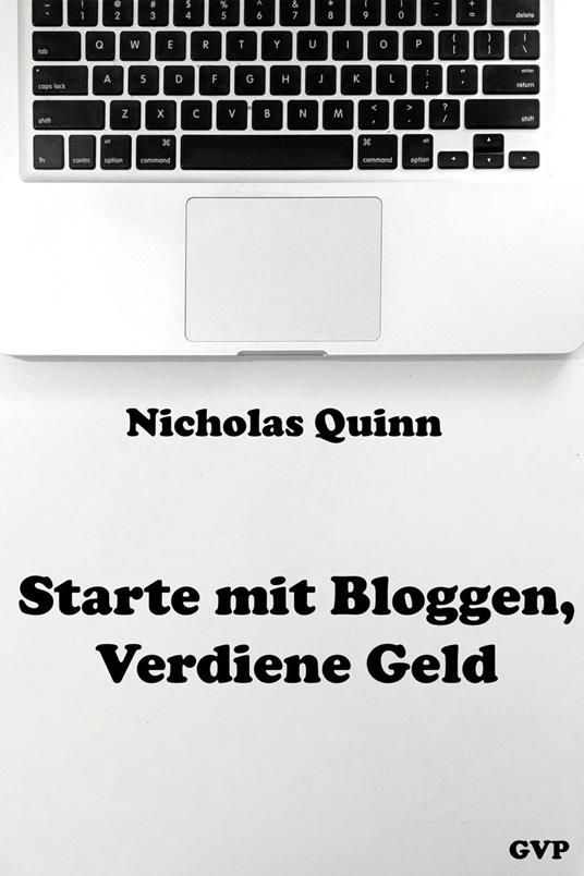 Starte mit Bloggen, Verdiene Geld