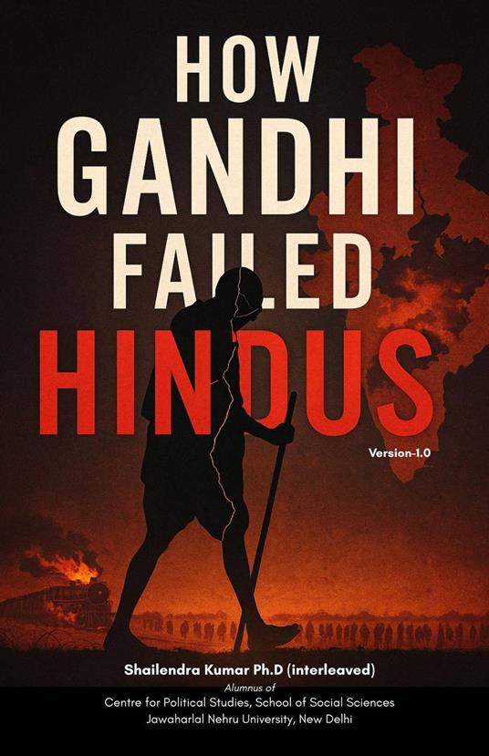 How Gandhi Failed Hindus