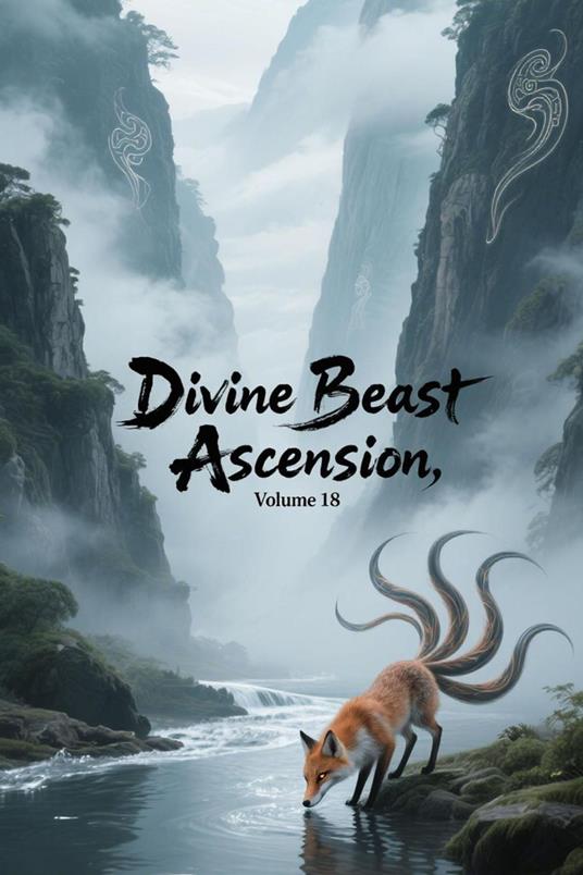 Divine Beast Ascension, Volume 18
