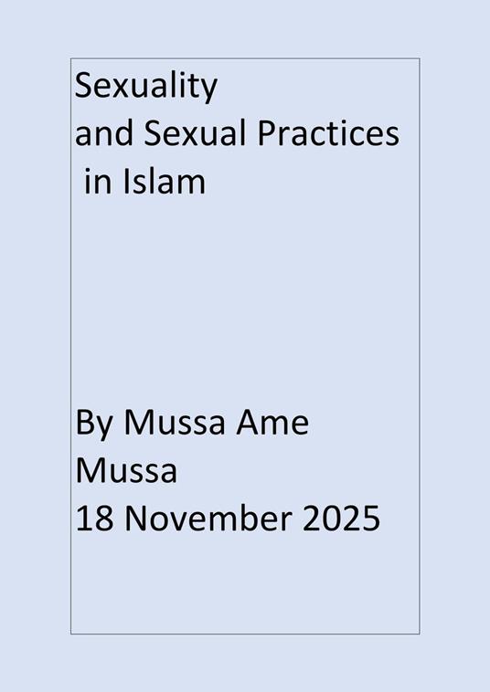 Sexuality and Sexual Practices in Islam