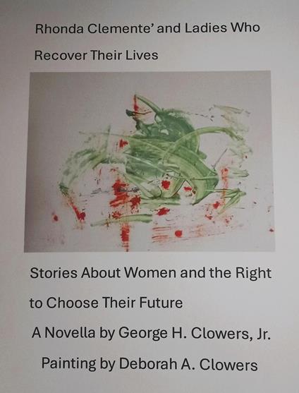 Rhonda Clemente' and Ladies Who Recover Their Lives