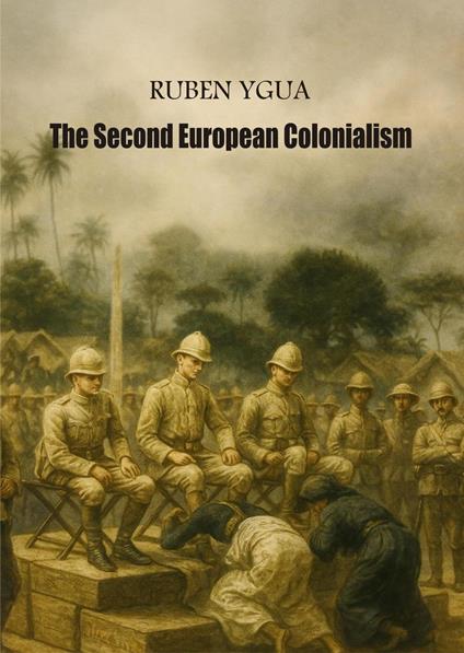 The second European Colonialism