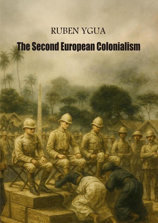 The second European Colonialism