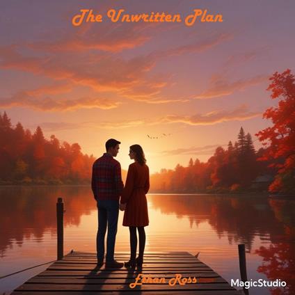The Unwritten Plan