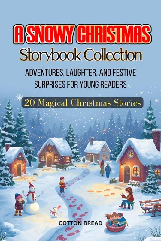 A Snowy Christmas Storybook Collection - Cotton Bread - ebook