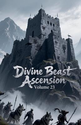 Divine Beast Ascension, Volume 23 - Zenithnovels - cover