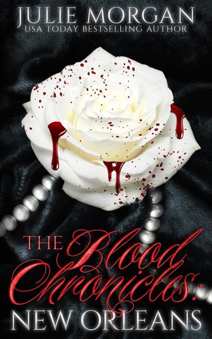 The Blood Chronicles: New Orleans
