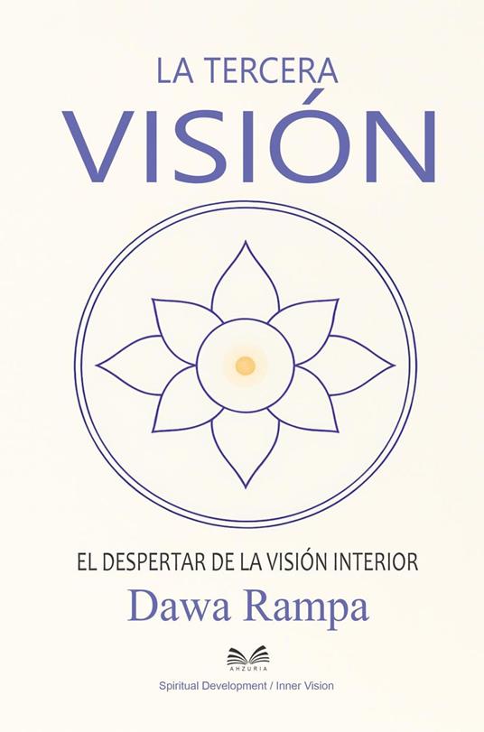 La Tercera Visión - El Despertar de la Visión Interior