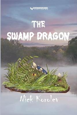 The Swamp Dragon - Nick Korolev - cover