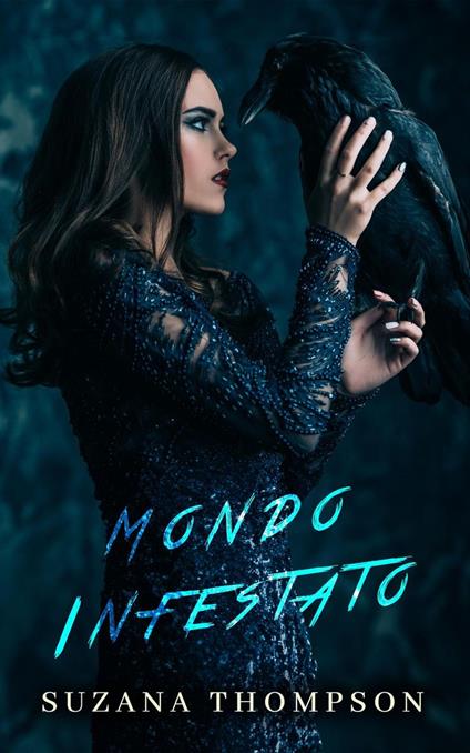 Mondo Infestato - Suzana Thompson - ebook