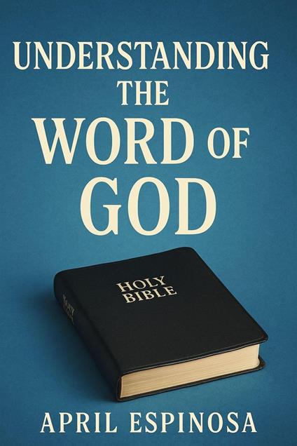 Understanding The Word Of God