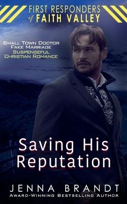 Saving His Reputation - Jenna Brandt - cover