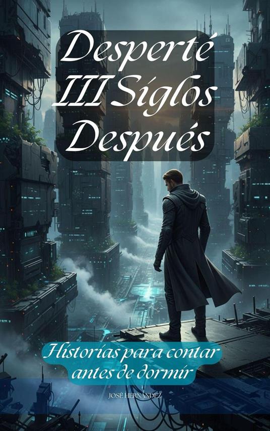 Desperté III Siglos Después