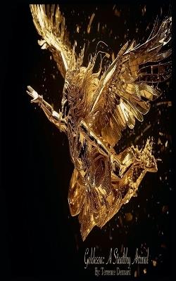 Goldessa: A Stealthy Arrival - Terrence Dennard - cover