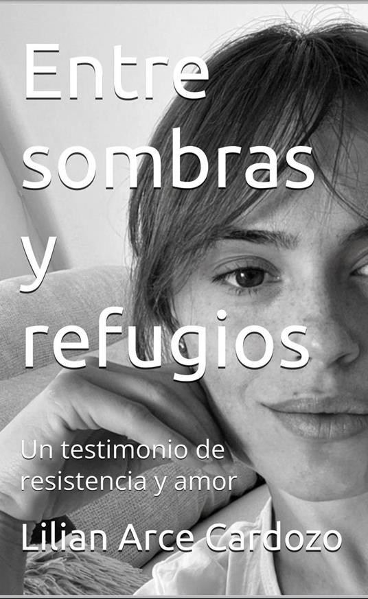 Entre Sombras y refugios