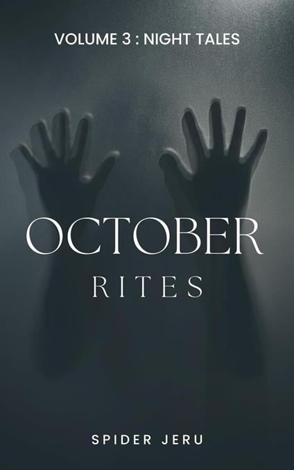 October Rites : Volume 3 - Night Tales