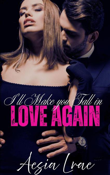 I'll Make you Fall in Love Again
