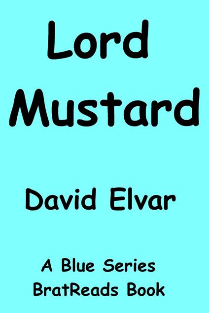 Lord Mustard - David Elvar - ebook