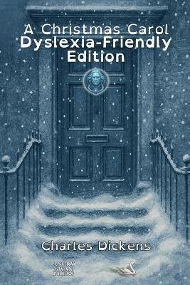 A Christmas Carol: Dyslexia-Friendly Edition - Charles Dickens - cover