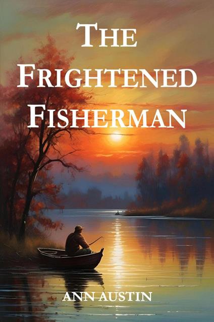 The Frightened Fisherman