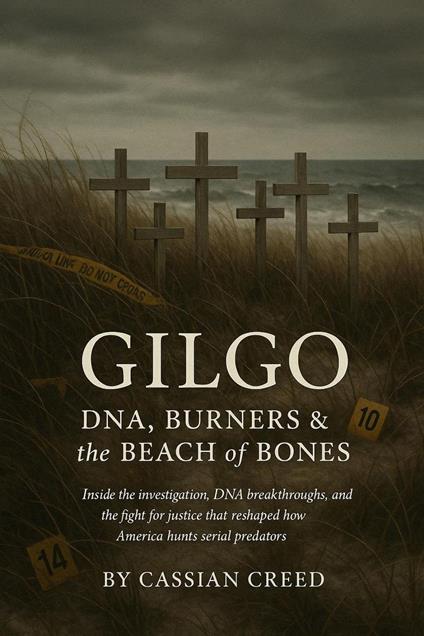 GILGO: DNA, Burners & the Beach of Bones