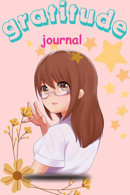 Gratitude journal for girls - Steve - ebook