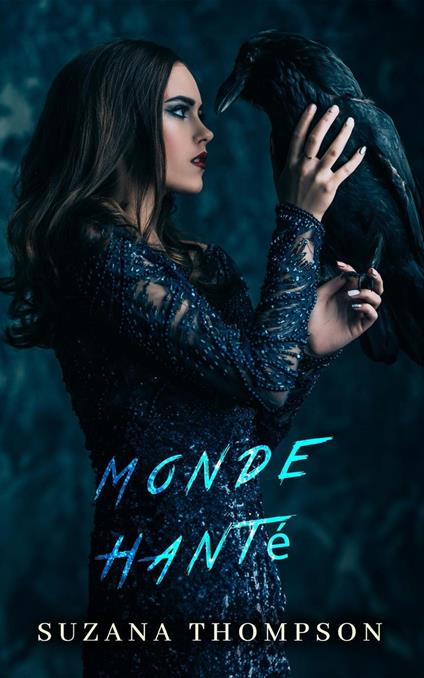 Monde Hanté - Suzana Thompson - ebook