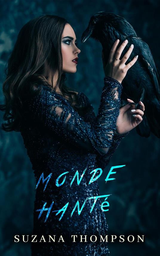 Monde Hanté - Suzana Thompson - ebook