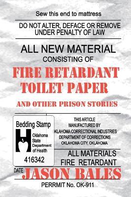 Fire Retardant Toilet Paper - Jason Bales - cover