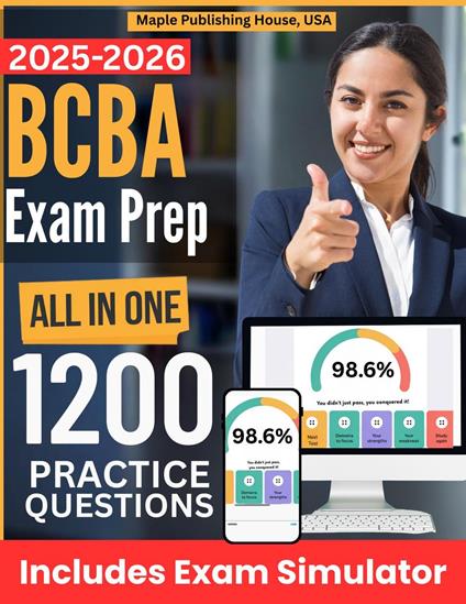 All-in-One BCBA Exam Prep | Rewiew + Online Exam Simulator | 8 Tests & 1200 Questions | BACB Board Certified Behavior Analyst Study Guide