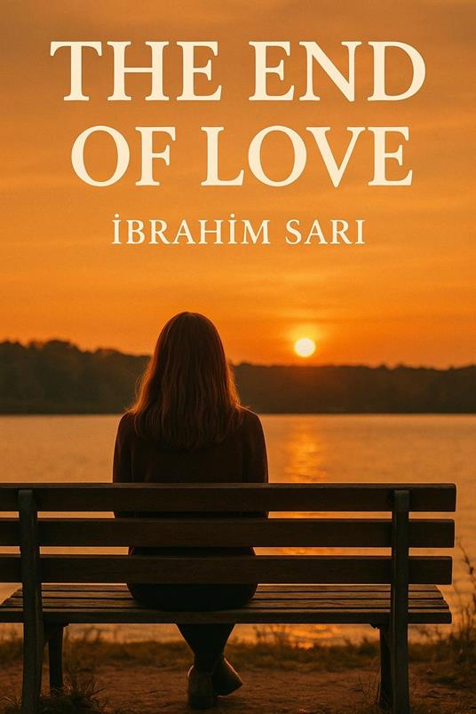 The End of Love