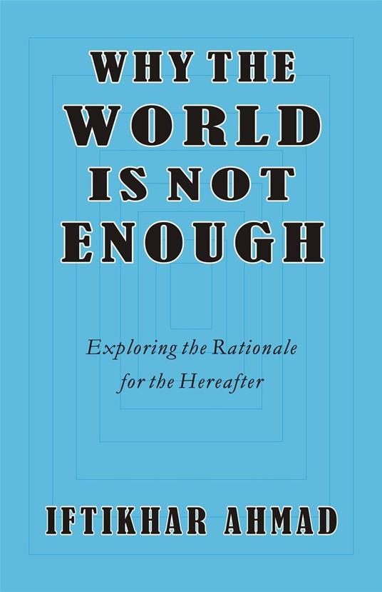 Why the World is not Enough