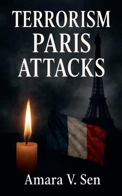 Terrorism Paris Attacks - Amara V Sen - cover