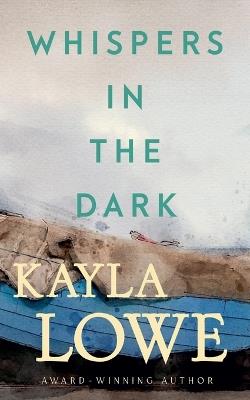 Whispers in the Dark - Kayla Lowe - cover