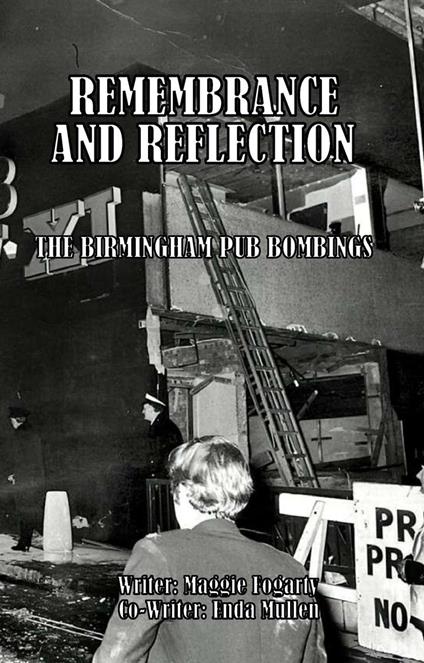 Remembrance And Reflection: The Birmingham Pub Bombings
