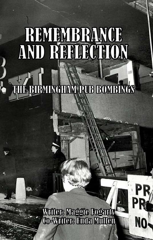 Remembrance And Reflection: The Birmingham Pub Bombings