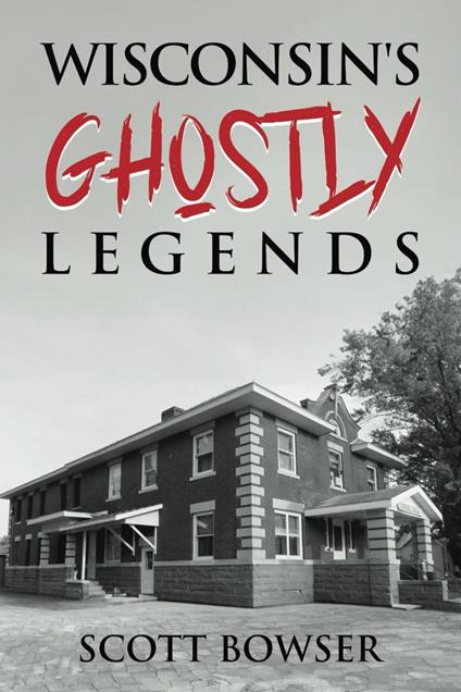 Wisconsin Ghostly Legends