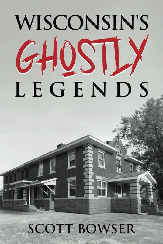 Wisconsin Ghostly Legends