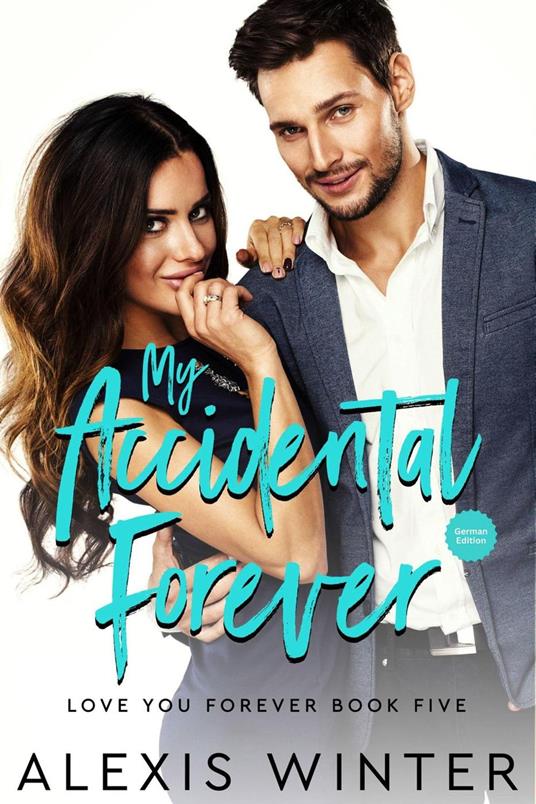 My Accidental Forever