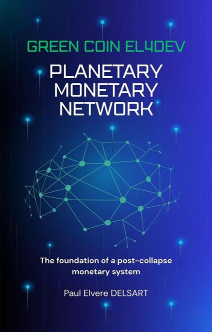 GREEN COIN EL4DEV - Planetary monetary network