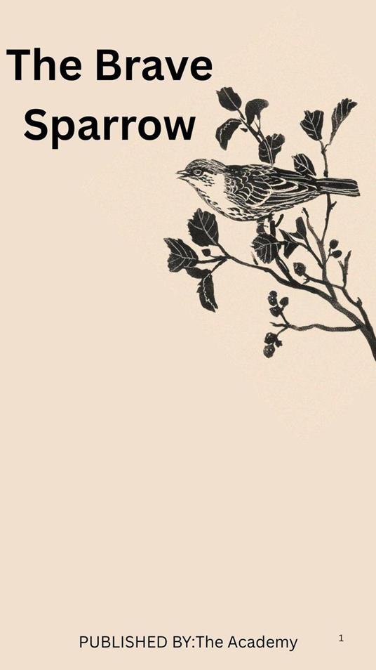 The Brave Sparrow