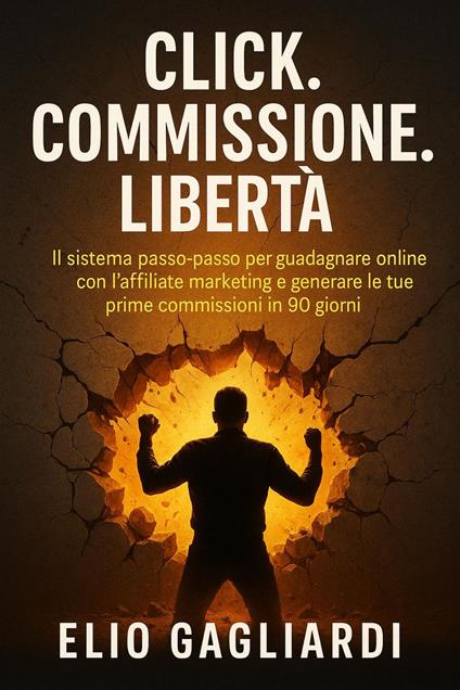 Click. Commissione. Libertà. - ELIO GAGLIARDI - ebook