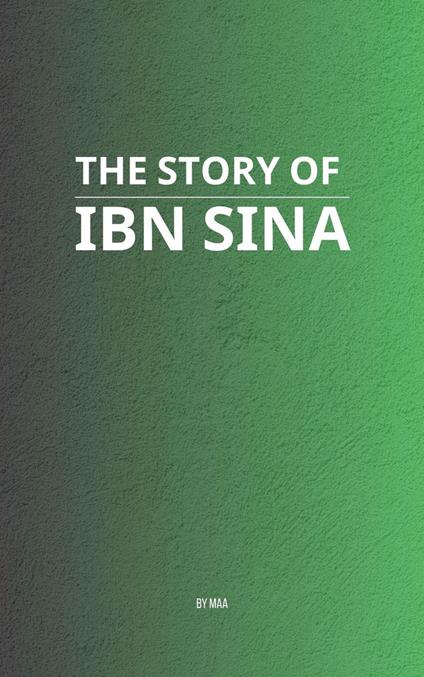 The Story of Ibn Sina