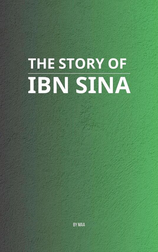 The Story of Ibn Sina