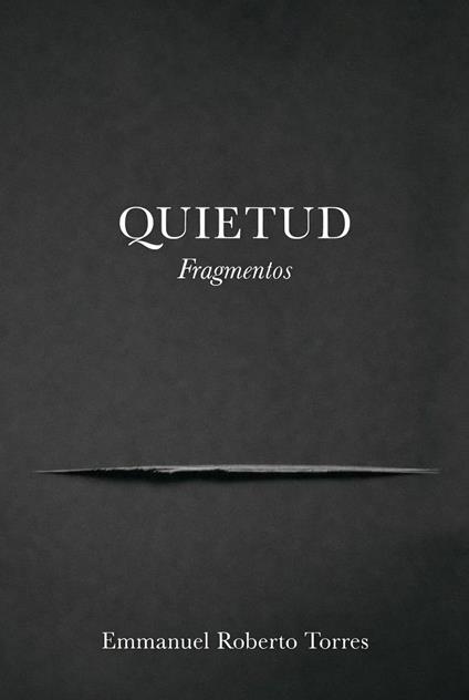 Quietud - Emmanuel Roberto Torres - ebook