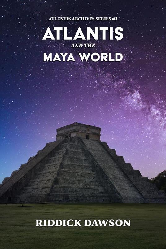 Atlantis and the Maya World
