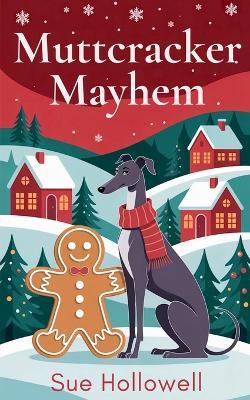 Muttcracker Mayhem - Sue Hollowell - cover