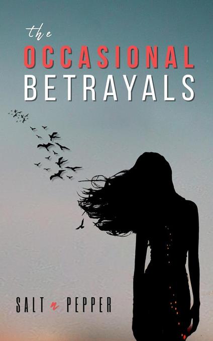 The OCCASIONAL Betrayals - Salt n Pepper - ebook